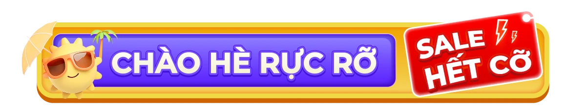 Chào hè rực rỡ — Sale hết cỡ