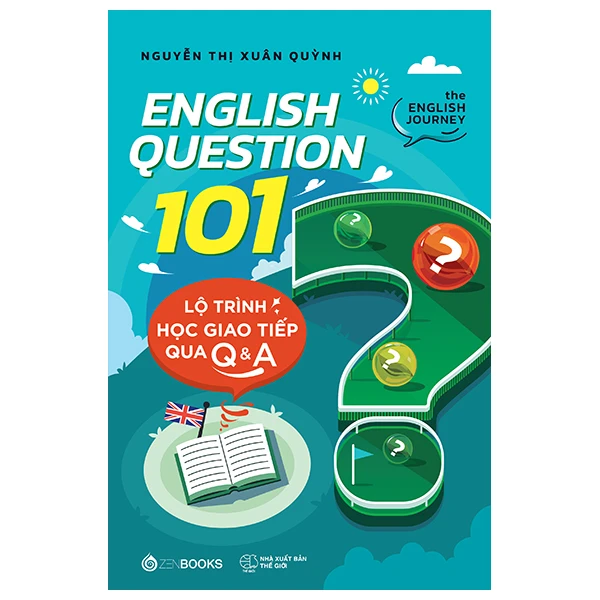 English Question 101 - Lộ Trình Học Giao Tiếp Qua Q&amp;A