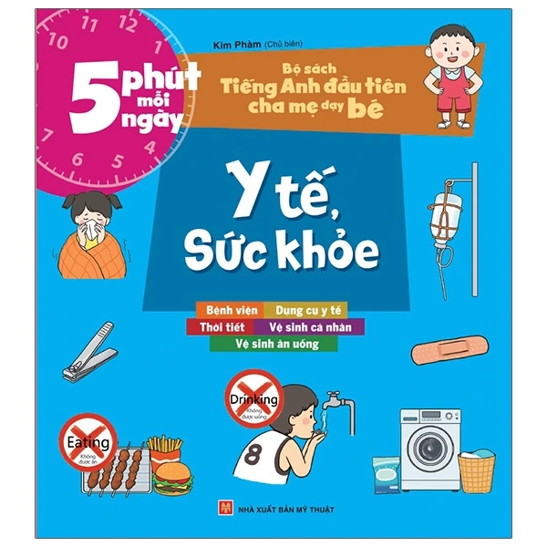 Bộ Sách Tiếng Anh Đầu Tiên Của Bé - 5 Phút Mỗi Ngày - Y Tế, Sức Khỏe (Tái Bản 2022)