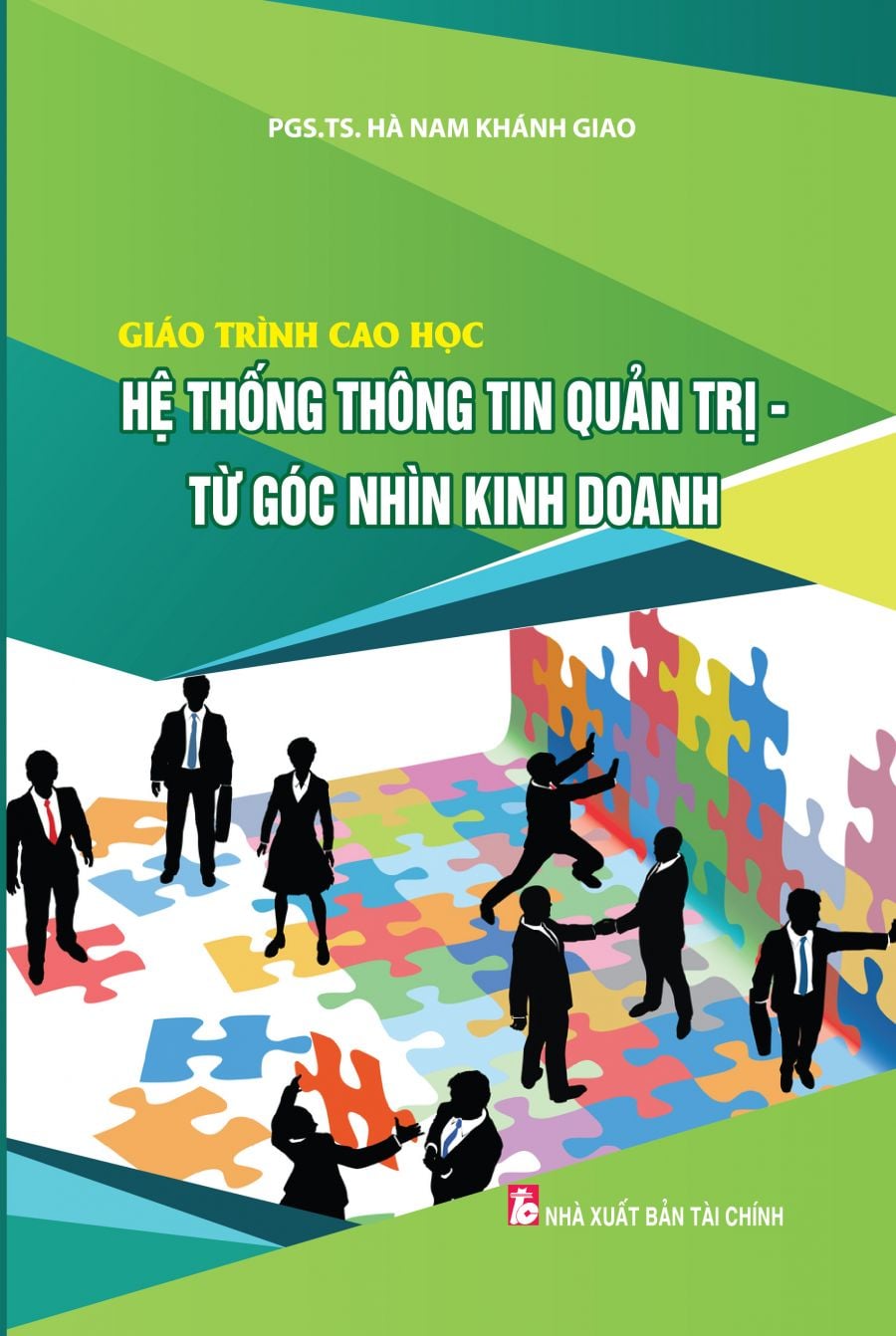 Giáo Trình Cao Học Hệ Thống Thông Tin Quản Trị Từ Góc Nhìn Kinh Doanh