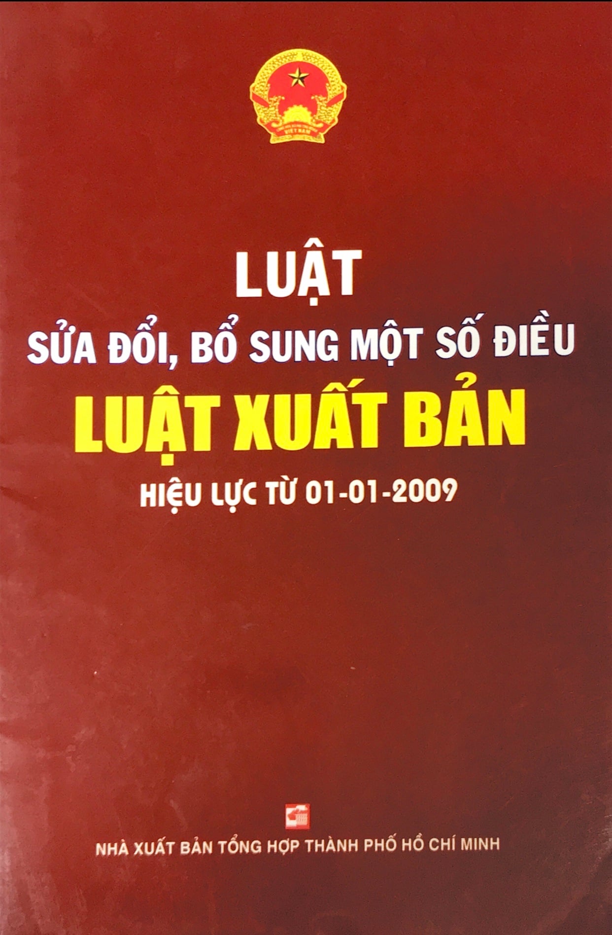 Luật sửa đổi, bổ sung một số điều Luật xuất bản ( hiệu lực từ 01-01-2009 )
