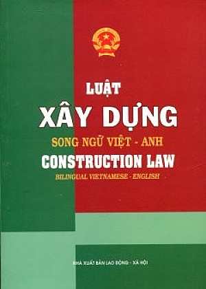 Luật xây dựng - Song ngữ Việt - Anh