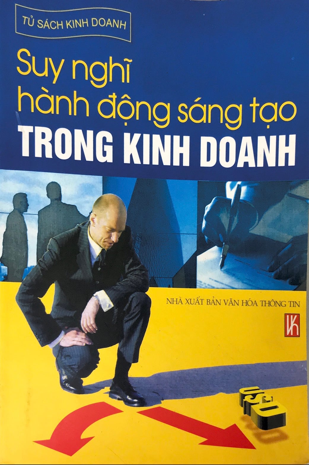 Suy nghĩ hành động sáng tạo trong kinh doanh