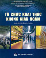 Tổ chức khai thác không gian ngầm